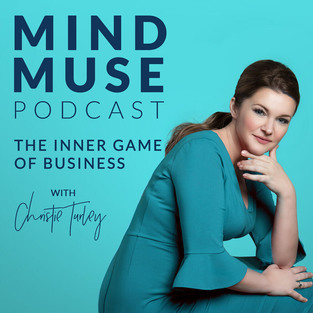 Mind Muse Podcast - Christie Turley | Christie Turley